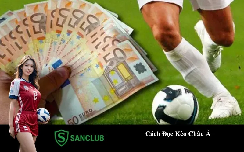 Cách Đọc Kèo Châu Á