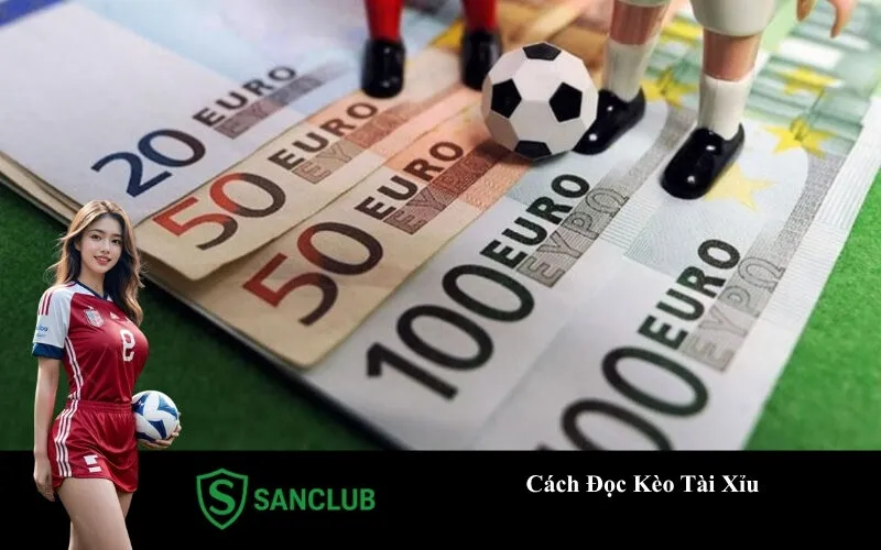Cách Đọc Kèo Tài Xỉu