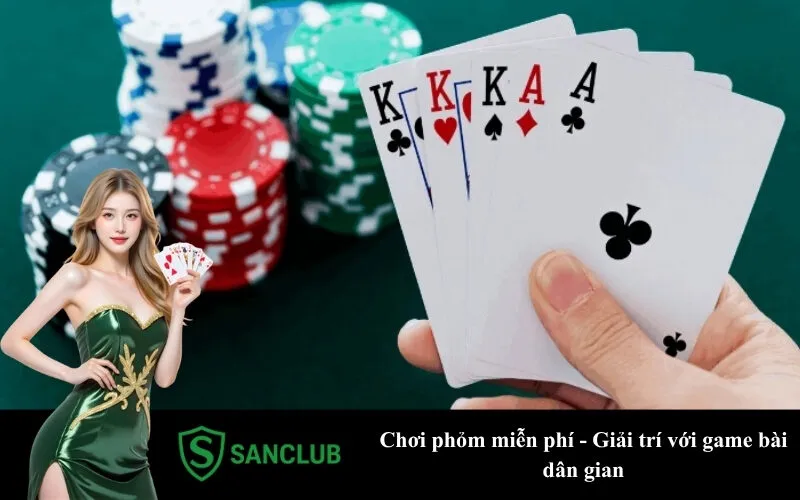 Chơi phỏm miễn phí - Giải trí với game bài dân gian