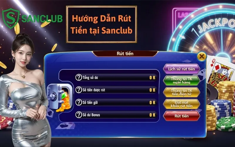 Hướng Dẫn Rút Tiền sanclub